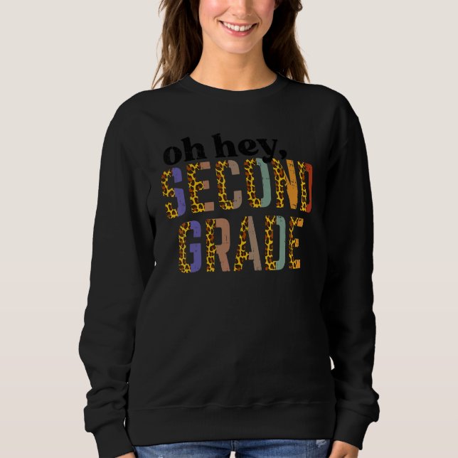 Leopard Oh Hey Second Grade 2nd First Day Of Schoo T Shirt (Framsida)