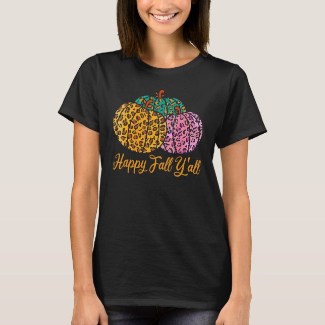 Leopard Pumpkin Lycklig Fall Yall Autumn Pumpkin S T Shirt (Framsida)