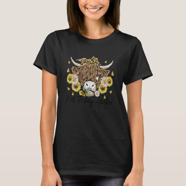 Leopard Solros Highland Cow Not Today Heifer we T Shirt (Framsida)