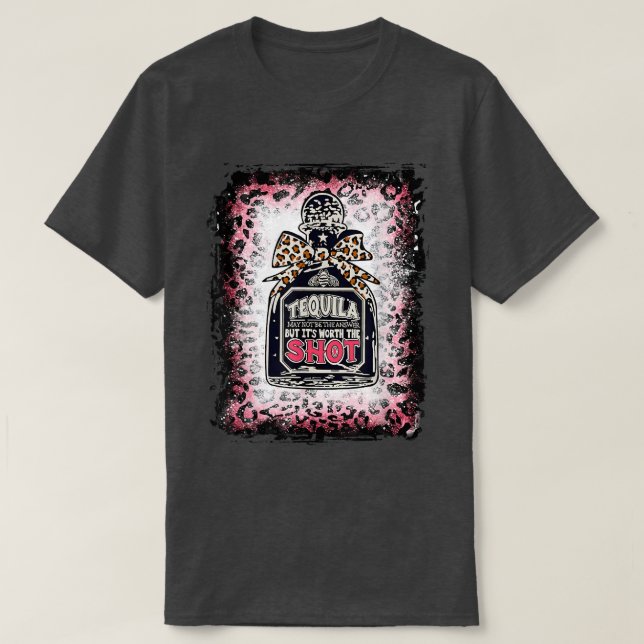 Leopard Tequila kanske inte är svaret, men det är  T Shirt (Design framsida)