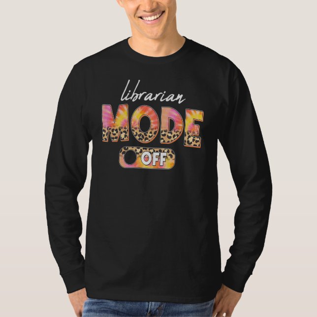 Leopard Tie Dye Librarian Mode Off Duty Summer Vib T Shirt (Framsida)