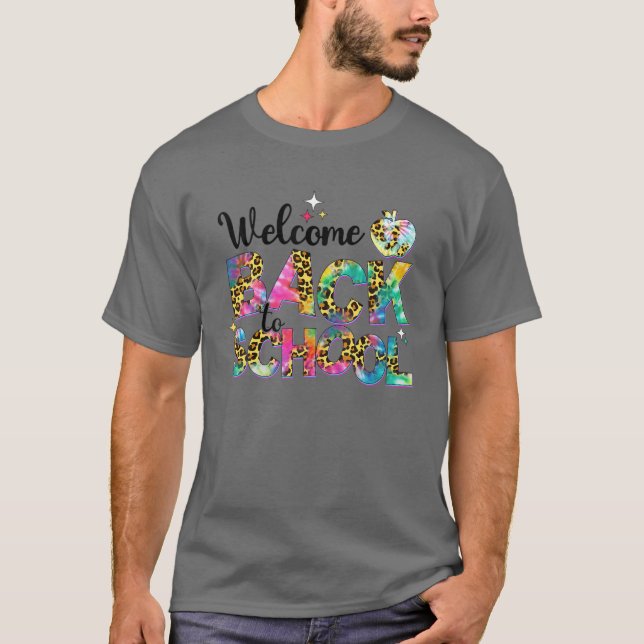 Leopard Tie Dye Welcome Back to school Teacher Stu T Shirt (Framsida)