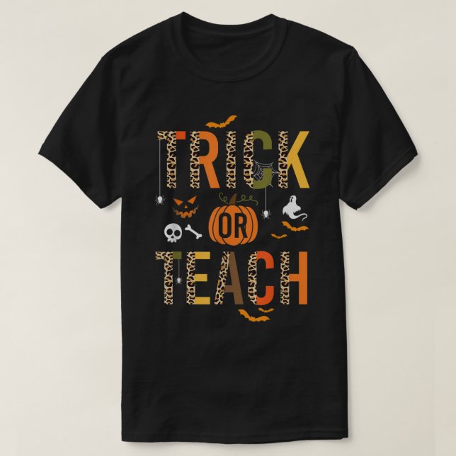 Leopard Trick Or Teach Halloween Teacher Costume W T Shirt (Design framsida)