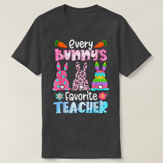 Leopard varje Bunnys är favoritlärarkanter E T Shirt (Design framsida)