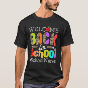 Leopard Welcome Back to school Nurse Funny Job Mat T Shirt