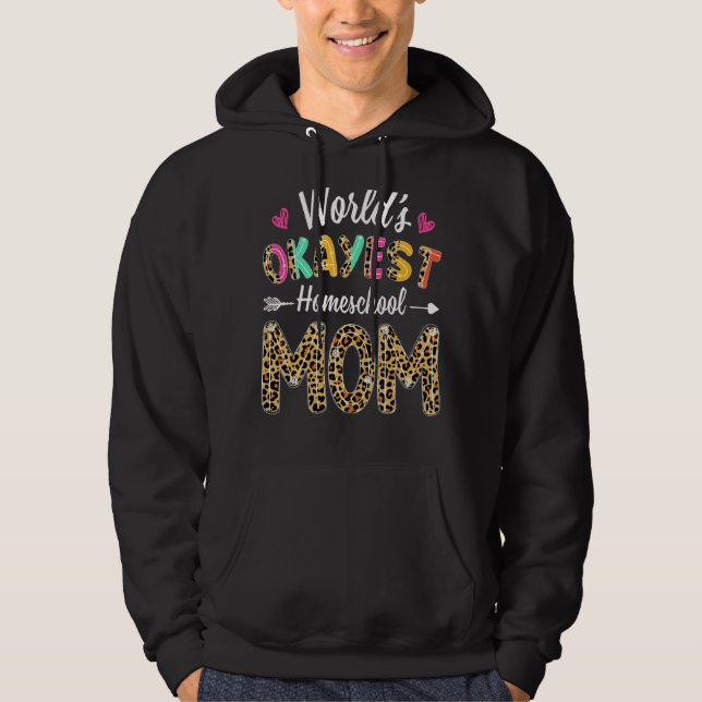 Leopard World's Okayest Homeschool Mamma Mor Tea Hoodie (Framsida)