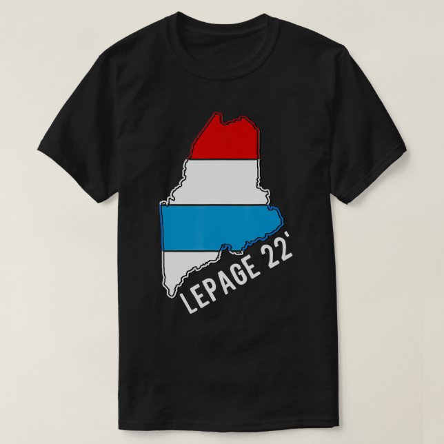 LePage 2022 Maine Guvernör Paul LePage 2022 T Shirt (Design framsida)