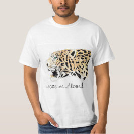 Lepord Lämnar mig Ensam! T-shirt