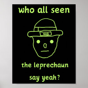 Leprechaun Amateur Sketch Meme Irish St Patr Poster