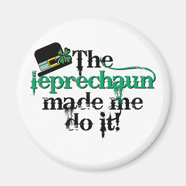 Leprechaun fick mig att göra det. magnet (Framsidan)