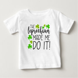 Leprechaun fick mig att göra det Småbarn T-Shirt