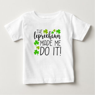 Leprechaun fick mig att göra det Småbarn T-Shirt