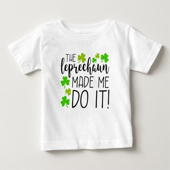 Leprechaun fick mig att göra det Småbarn T-Shirt (Framsida)