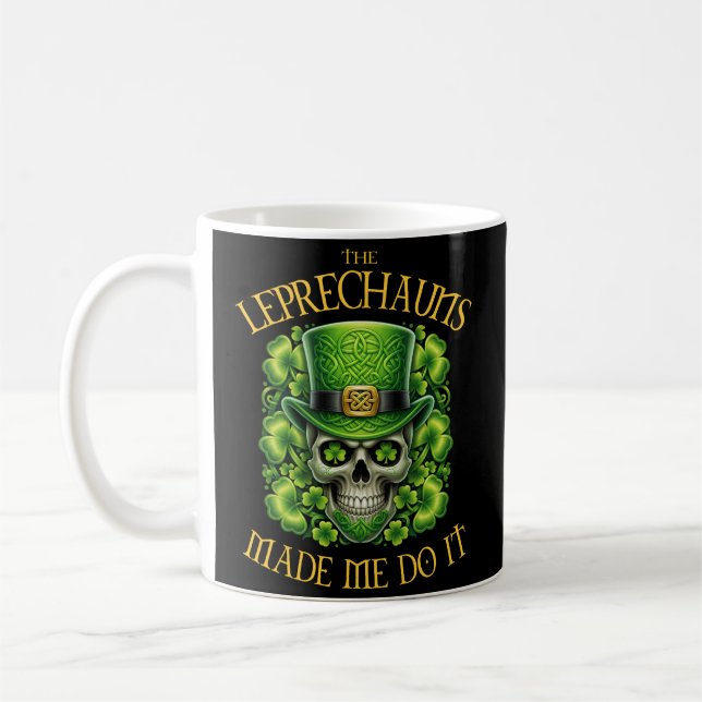 Leprechauns Made Me Do It Skull St Patrics Day Kaffemugg (Vänster)