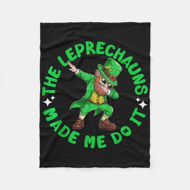 Leprechauns Tvingade Mig Att Göra Det St Patricks  Fleecefilt (Framsidan)