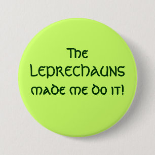 LEPRECHAUNSEN gjorde mig att göra det! Knapp