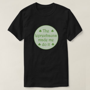 Leprechaunsen gjorde mig att göra det t-shirt