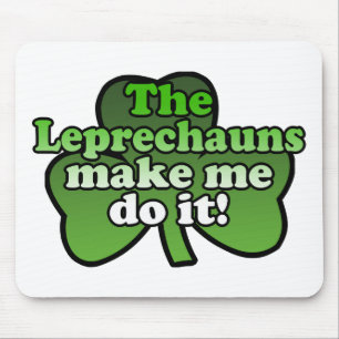 Leprechaunsen gör mig att göra det Mousepad Musmatta