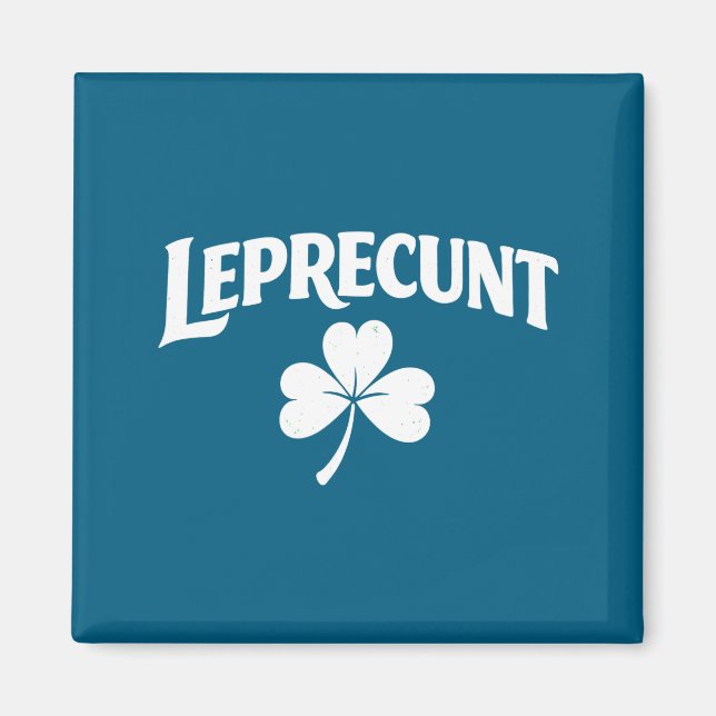 Leprecunt irländska st patricks dag rolig shamrock magnet (Framsidan)