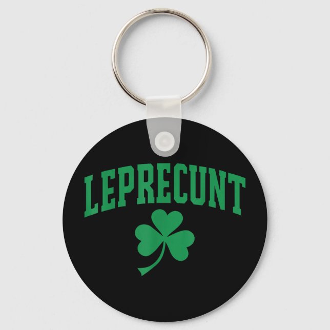 Leprecunt rolig irländsk sarkastisk st patricks da nyckelring (Framsida)