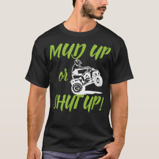 Lera Up eller Håll käften för 44 ATV Rider T Shirt