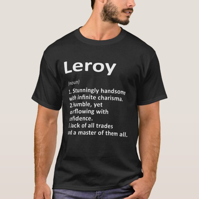 Leroy Definition Personlig Namn Funny Birthday T Shirt (Framsida)