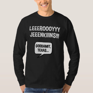 Leroy Jenkins Texas Politisk satire T Shirt