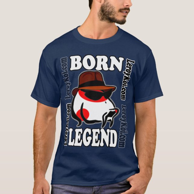 Leroy Koi Born Legend t-shirt (Framsida)