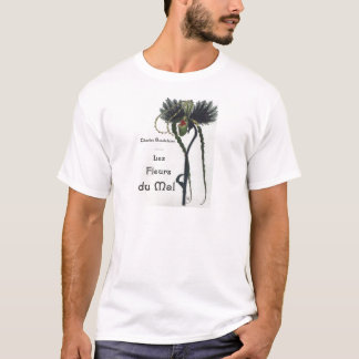 Les Fleur du Mal - Baudelaire T-shirt