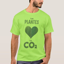 LES PLANTES AIMENT LE CO2 T SHIRT