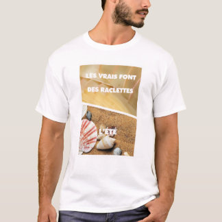 Les vrais font raclette l'été t shirt