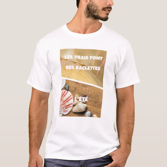 Les vrais font raclette l'été t shirt (Framsida)
