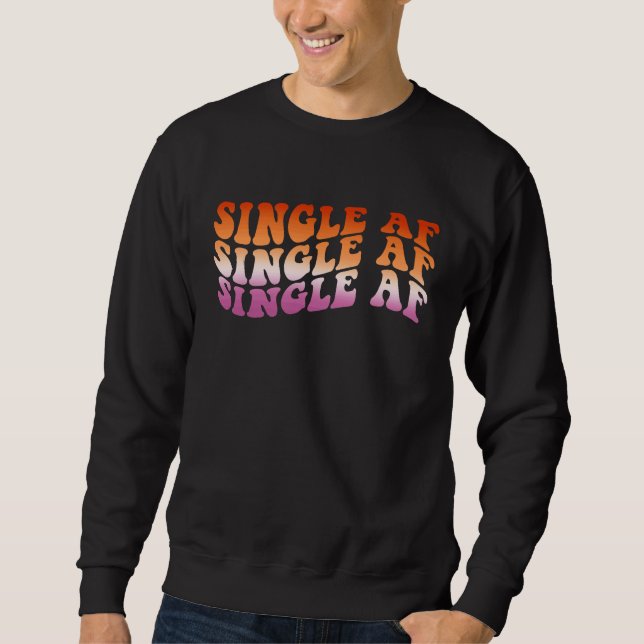 Lesbian Valentine's Day LGBT LGBTQ Single AF  Gay  Lång Ärmad Tröja (Framsida)