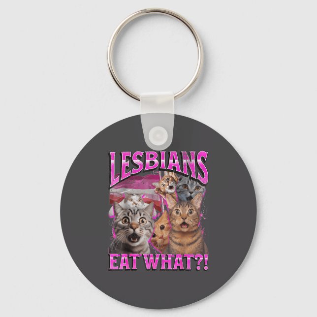 Lesbians Eat What_! Funny Cat Gay Pride Lgbtq Pun  Nyckelring (Framsida)