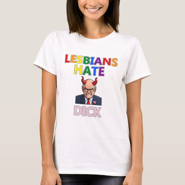lesbians hate dick t-shirt (Framsida)