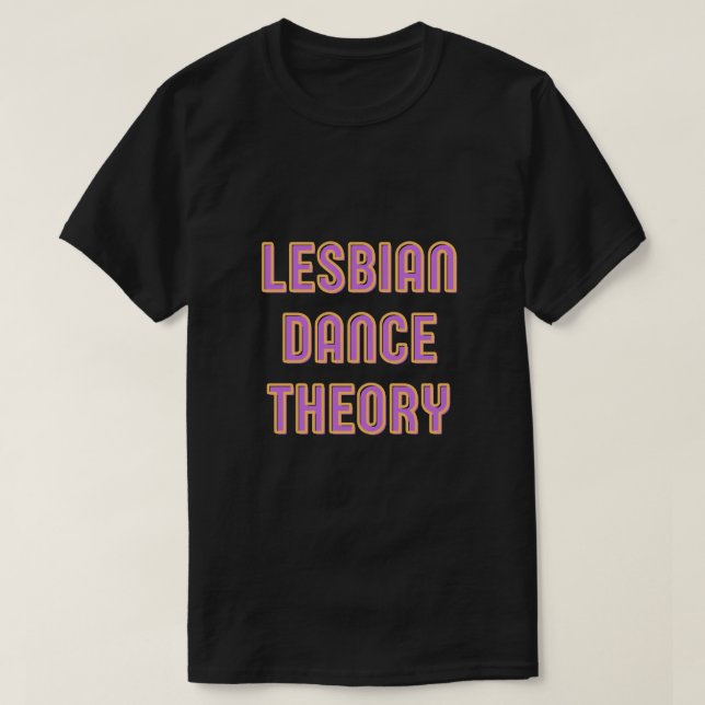 Lesbisk Dance Theory T-Shirt (Design framsida)
