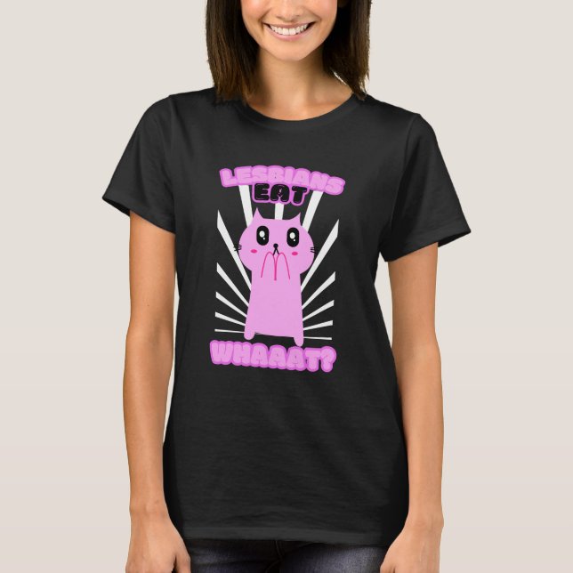 Lesbisk Eat What FUNNY Cat Lesbisk LGBTQ T Shirt (Framsida)