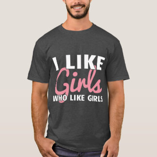 Lesbisk Femme Butch Gay Woman jag gillar flickor s T Shirt