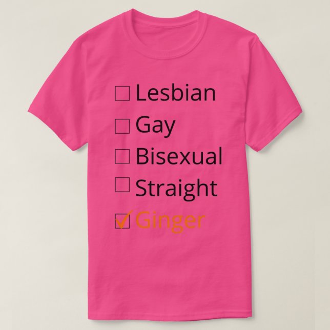 Lesbisk Gay Bisexual Rak Ginger T Shirt (Design framsida)