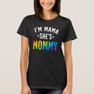 Lesbisk Mamma Gay pride I är Mamma.. Hon är Mamma T Shirt