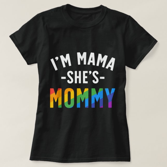 Lesbisk Mamma Shirt Gift Gay pride Jag är Mamma Ho T Shirt (Design framsida)