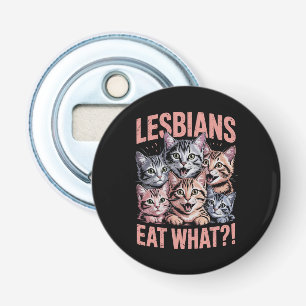 Lesbiska äter vad rolig katt lesbisk LGBTQ-prydnad Flasköppnare
