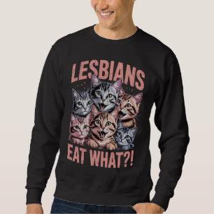 Lesbiska äter vad rolig katt lesbisk LGBTQ stolthe Lång Ärmad Tröja