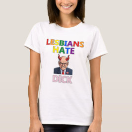 lesbiska hatar kuk t-shirt