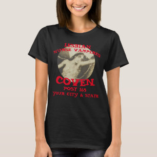 LESBISKA SJUKSKÖTERSKOR VAMPYRER KOVAR DIN STAD & T SHIRT