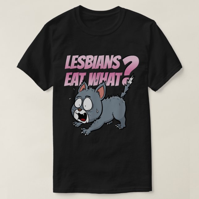Lesbiskar Ät vilken lönsam hbt-Vuxen humor-katt T Shirt (Design framsida)