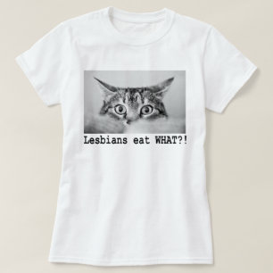 LESBISKAR ÄTER VAD!?!? TEE SHIRT