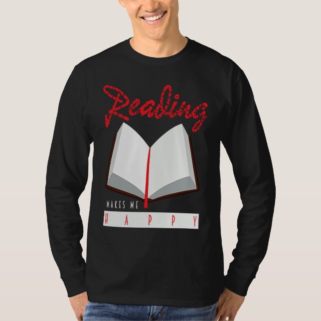 Lesen macht mich glücklich Book Bookworm T Shirt (Framsida)