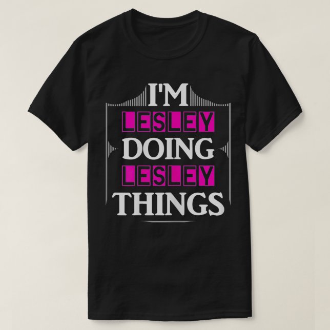 Lesley Doing Lesley Sak Funny First Namn Gi T Shirt (Design framsida)