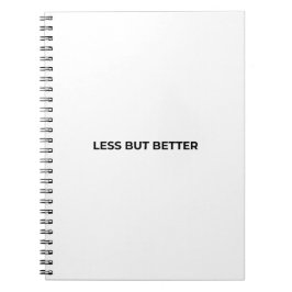 Less But Better Minimalist Typographic Anteckningsbok